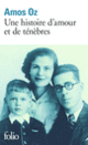 Couverture Une histoire d'amour et de ténèbres (Amos Oz)