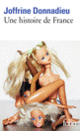 Couverture Une histoire de France (Joffrine Donnadieu)