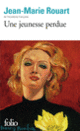 Couverture Une jeunesse perdue (Jean-Marie Rouart)