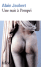Couverture Une nuit à Pompéi (Alain Jaubert)