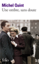 Couverture Une ombre, sans doute (Michel Quint)