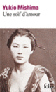 Couverture Une soif d'amour (Yukio Mishima)