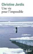 Couverture Une vie pour l'impossible () Couverture Une vie pour l'impossible ()