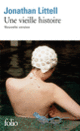 Couverture Une vieille histoire (Jonathan Littell)