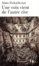 Couverture Une Voix vient de l'autre rive (Alain Finkielkraut)