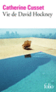 Couverture Vie de David Hockney (Catherine Cusset)
