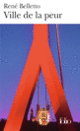 Couverture Ville de la peur (René Belletto)