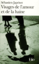 Couverture Visages de l'amour et de la haine (Sébastien Japrisot)
