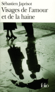 Couverture Visages de l'amour et de la haine ()