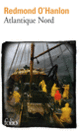 Couverture Atlantique Nord (Redmond O'Hanlon)