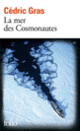 Couverture La mer des Cosmonautes (Cédric Gras)