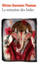 Couverture La tentation des Indes (Olivier Germain-Thomas)