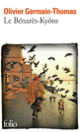 Couverture Le Bénarès-Kyôto (Olivier Germain-Thomas)