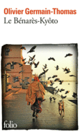Couverture Le Bénarès-Kyôto () Couverture Le Bénarès-Kyôto ()
