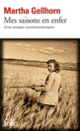 Couverture Mes saisons en enfer (Martha Gellhorn)