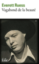 Couverture Vagabond de la beauté (Everett Ruess)