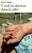 Couverture Y a-t-il un docteur dans la salle ? ()