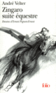 Couverture Zingaro suite équestre (André Velter)