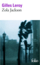 Couverture Zola Jackson (Gilles Leroy)