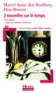 Couverture 3 nouvelles sur le temps (Marcel Aymé,Ray Bradbury,Dino Buzzati)
