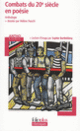 Couverture Combats du 20<sup>e</sup> siècle en poésie ( Anthologies,Collectif(s) Collectif(s))