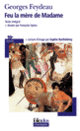 Couverture Feu la mère de Madame (Georges Feydeau)
