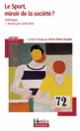 Couverture Le Sport, miroir de la société? ( Anthologies,Collectif(s) Collectif(s))