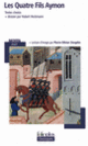 Couverture Les Quatre Fils Aymon ou Renaud de Montauban ( Anonymes)
