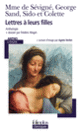Couverture Lettres à leurs filles ( Colette,George Sand,Madame de Sévigné, Sido)