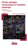 Couverture Paroles, échanges, conversations et révolution numérique ()