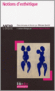 Couverture Notions d'esthétique ( Anthologies,Collectif(s) Collectif(s))