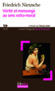 Couverture Vérité et mensonge au sens extra-moral (Friedrich Nietzsche)