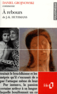 Couverture À rebours de J.-K. Huysmans (Essai et dossier) ()