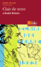 Couverture Clair de terre d'André Breton (Essai et dossier) (Eddie Breuil)