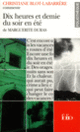 Couverture Dix heures et demie du soir en été de Marguerite Duras (Essai et dossier) (Christiane Blot-Labarrère)