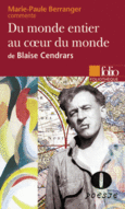 Couverture Du monde entier au cœur du monde de Blaise Cendrars (Essai et dossier) ()