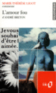 Couverture L'Amour fou d'André Breton (Essai et dossier) (Marie-Thérèse Ligot)