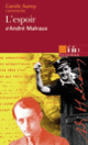 Couverture L'espoir d'André Malraux (Essai et dossier) (Carole Auroy)