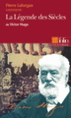 Couverture La Légende des Siècles de Victor Hugo (Essai et dossier) (Pierre Laforgue)