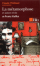 Couverture La métamorphose et autres récits de Franz Kafka (Essai et dossier) (Claude Thiébaut)