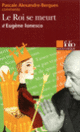 Couverture Le roi se meurt d'Eugène Ionesco (Essai et dossier) (Pascale Alexandre-Bergues)