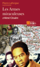 Couverture Les Armes miraculeuses d'Aimé Césaire (Essai et dossier) (Pierre Laforgue)