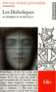 Couverture Les Diaboliques de Barbey d'Aurevilly (Essai et dossier) (Pascale Auraix-Jonchière)