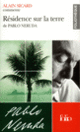 Couverture Résidence sur la terre de Pablo Neruda (Essai et dossier) (Alain Sicard)