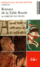 Couverture Romans de la Table Ronde de Chrétien de Troyes (Essai et dossier) (Emmanuèle Baumgartner)