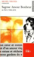 Couverture Sagesse – Amour – Bonheur de Paul Verlaine (Essai et dossier) ()