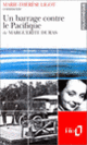 Couverture Un barrage contre le Pacifique de Marguerite Duras (Essai et dossier) (Marie-Thérèse Ligot)
