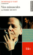 Couverture Vies minuscules de Pierre Michon (Essai et dossier) ()