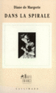 Couverture Dans la spirale (Diane de Margerie)