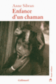 Couverture Enfance d'un chaman (Anne Sibran)